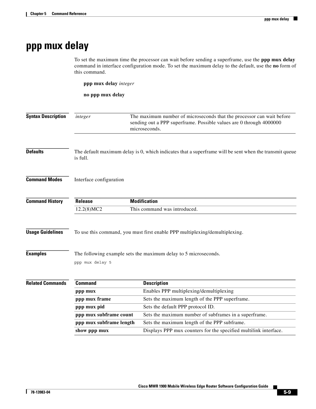 Cisco Systems 78-13983-04 manual Ppp mux delay integer no ppp mux delay, Usage Guidelines Examples Related Commands 