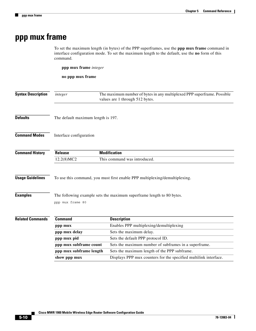 Cisco Systems 78-13983-04 manual Ppp mux frame integer no ppp mux frame, Defaults Command Modes Command History 