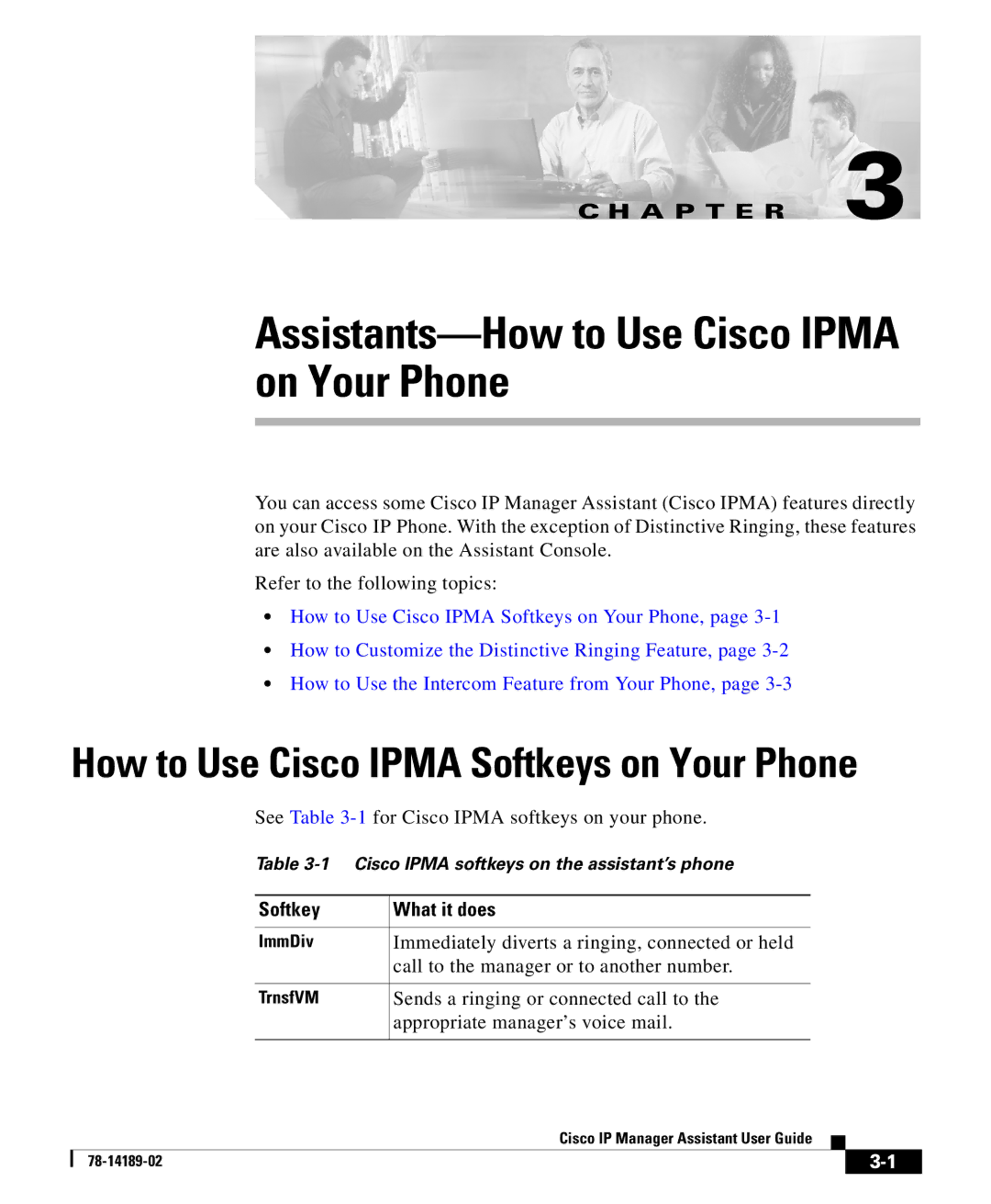 Cisco Systems 78-14189-02 manual How to Use Cisco Ipma Softkeys on Your Phone, Softkey What it does 