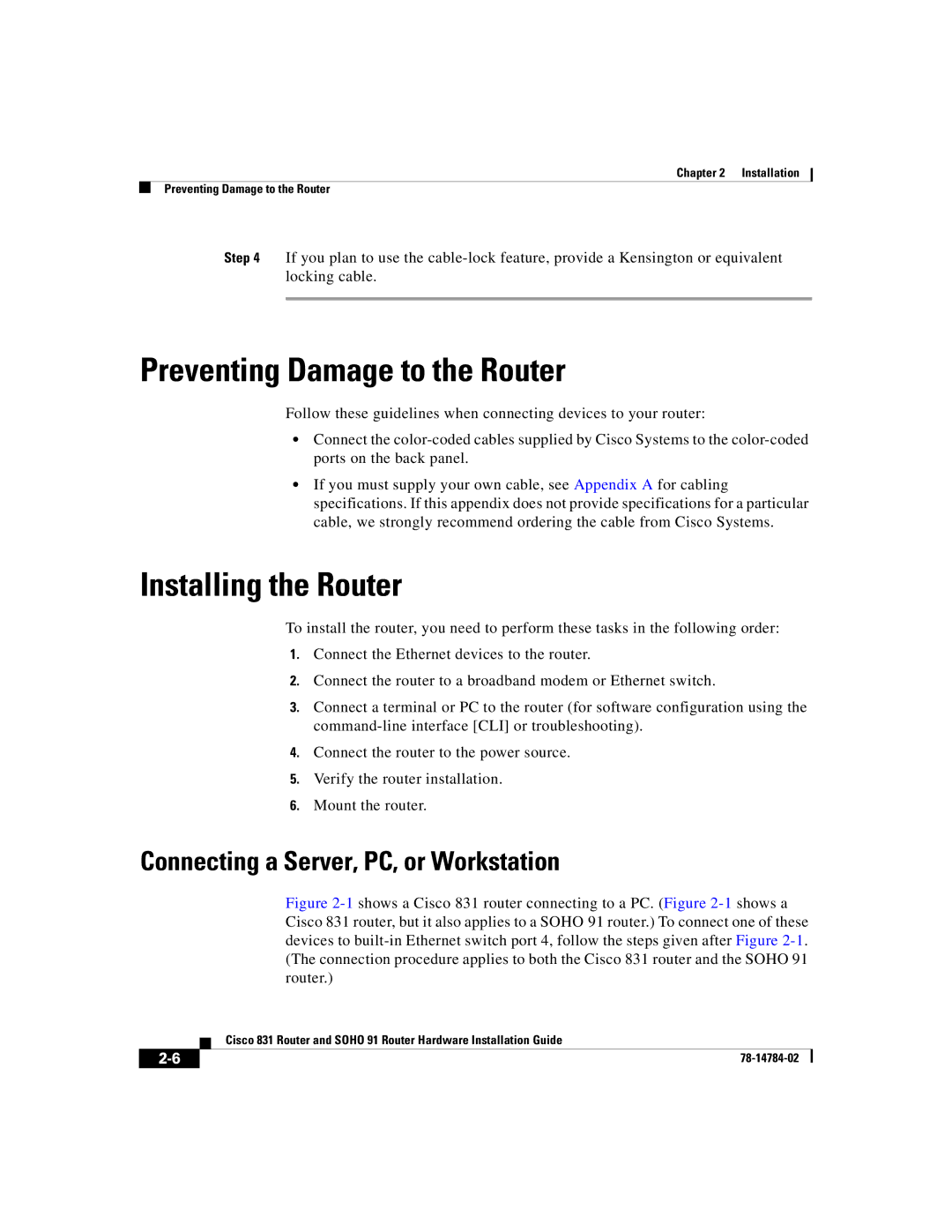 Cisco Systems 78-14784-02 Preventing Damage to the Router, Installing the Router, Connecting a Server, PC, or Workstation 