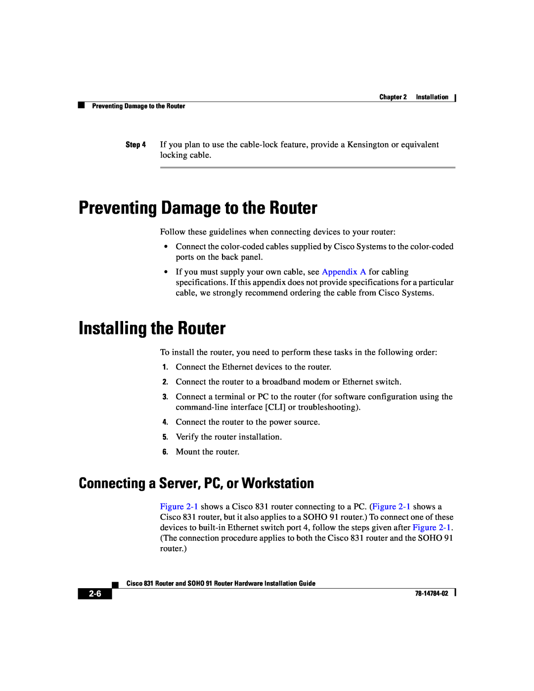 Cisco Systems 78-14784-02 Preventing Damage to the Router, Installing the Router, Connecting a Server, PC, or Workstation 