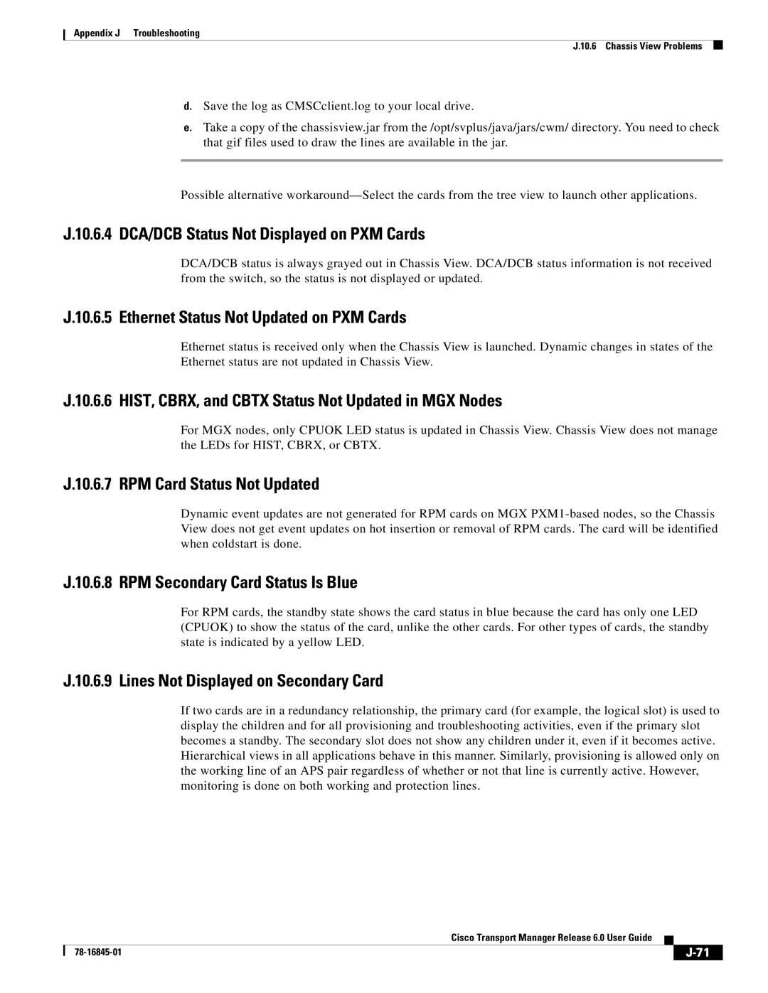 Cisco Systems 78-16845-01 10.6.4 DCA/DCB Status Not Displayed on PXM Cards, Ethernet Status Not Updated on PXM Cards 