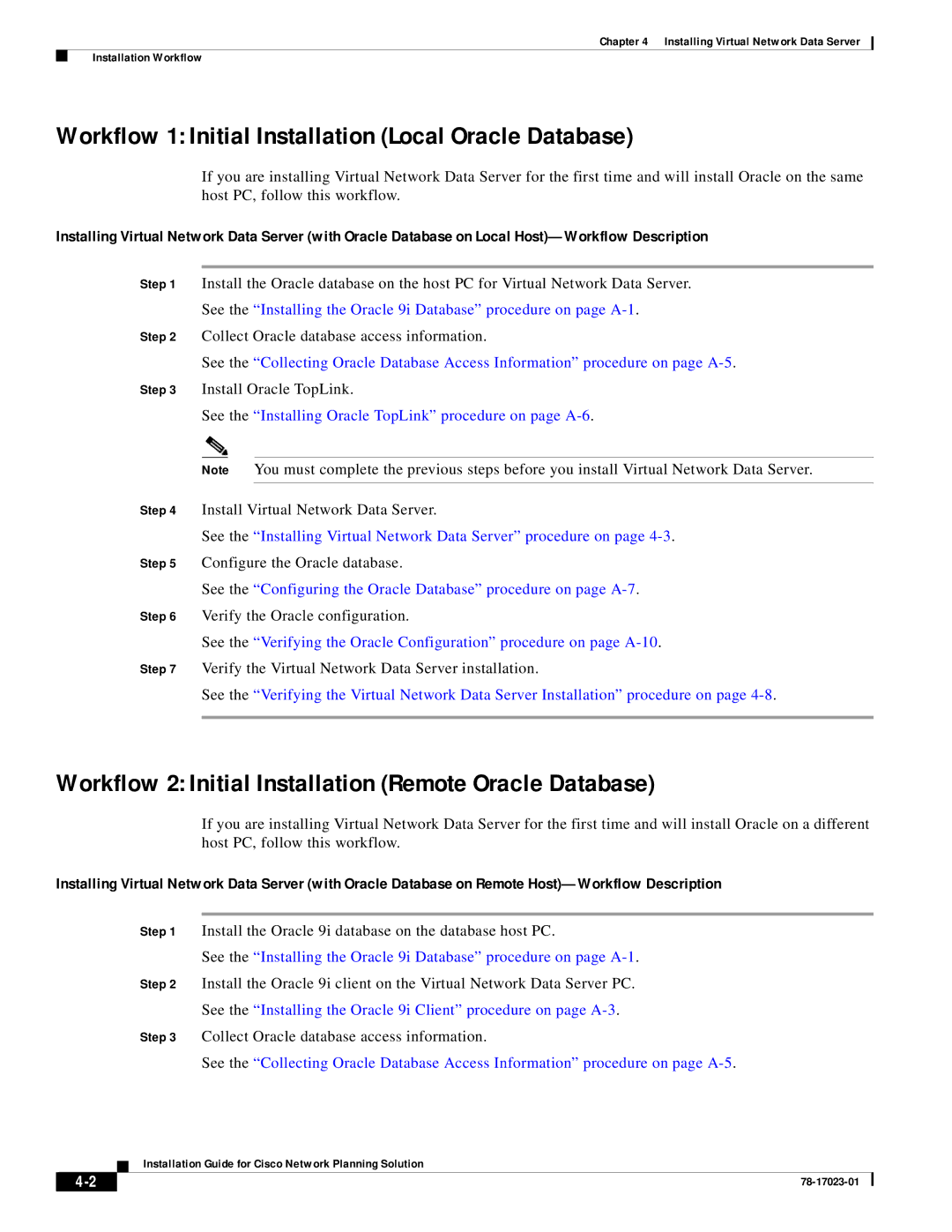 Cisco Systems 78-17023-01 manual Workflow 1 Initial Installation Local Oracle Database 