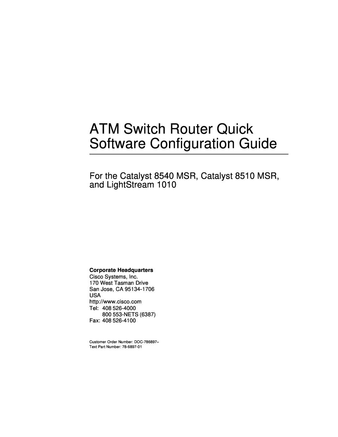 Cisco Systems 78-6897-01 manual ATM Switch Router Quick Software Configuration Guide, Corporate Headquarters 