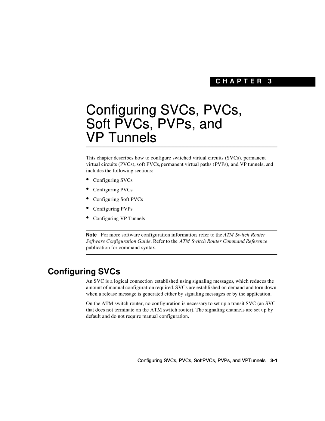 Cisco Systems 78-6897-01 manual Configuring SVCs, PVCs Soft PVCs, PVPs, and VP Tunnels, C H A P T E R 