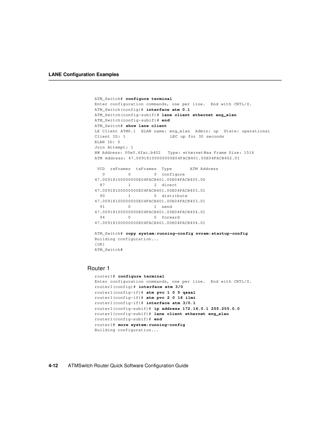 Cisco Systems 78-6897-01 ATMSwitch# show lane client, Router1# configure terminal, Router1# more systemrunning-config 