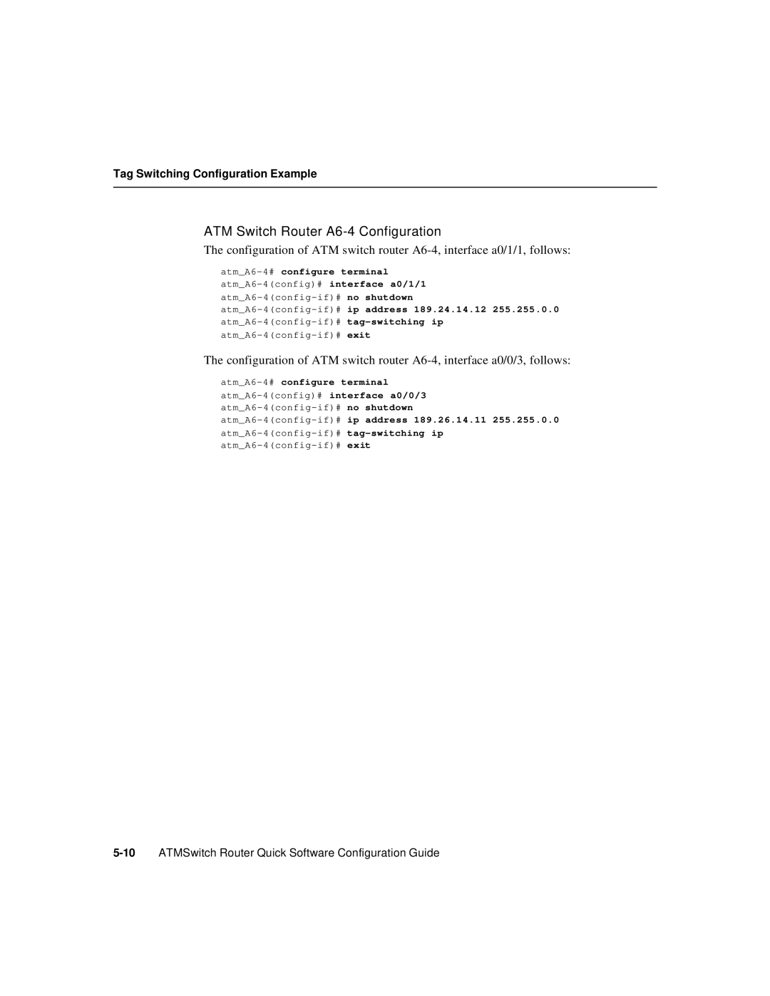 Cisco Systems 78-6897-01 manual ATM Switch Router A6-4 Configuration, AtmA6-4#configure terminal 