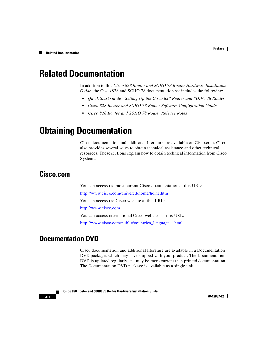 Cisco Systems 78, 828 manual Related Documentation, Obtaining Documentation, Cisco.com, Documentation DVD 