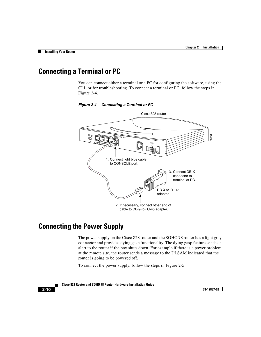 Cisco Systems 78, 828 manual Connecting a Terminal or PC, Connecting the Power Supply 