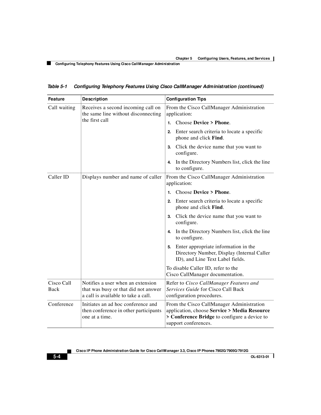 Cisco Systems 7905G, 7902G, 7912G manual Refer to Cisco CallManager Features, Application, choose Service Media Resource 