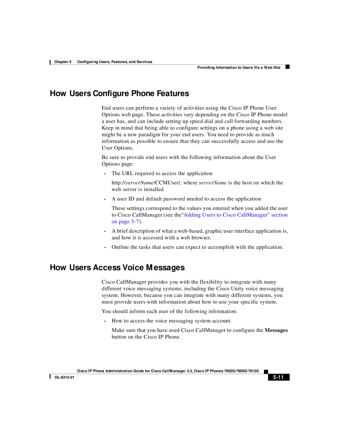 Cisco Systems 7912G, 7902G, 7905G manual How Users Configure Phone Features, How Users Access Voice Messages 