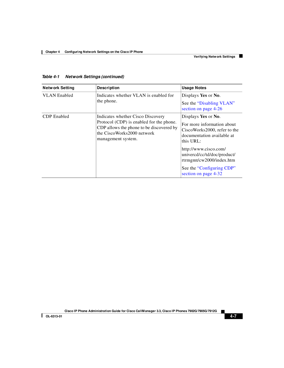 Cisco Systems 7902G, 7905G, 7912G manual See the Disabling Vlan, Section on, See the Configuring CDP 