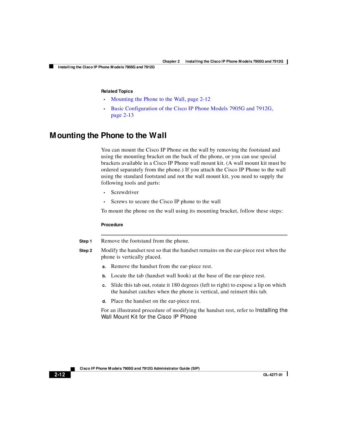 Cisco Systems 7905G, 7912G manual Mounting the Phone to the Wall, Related Topics 