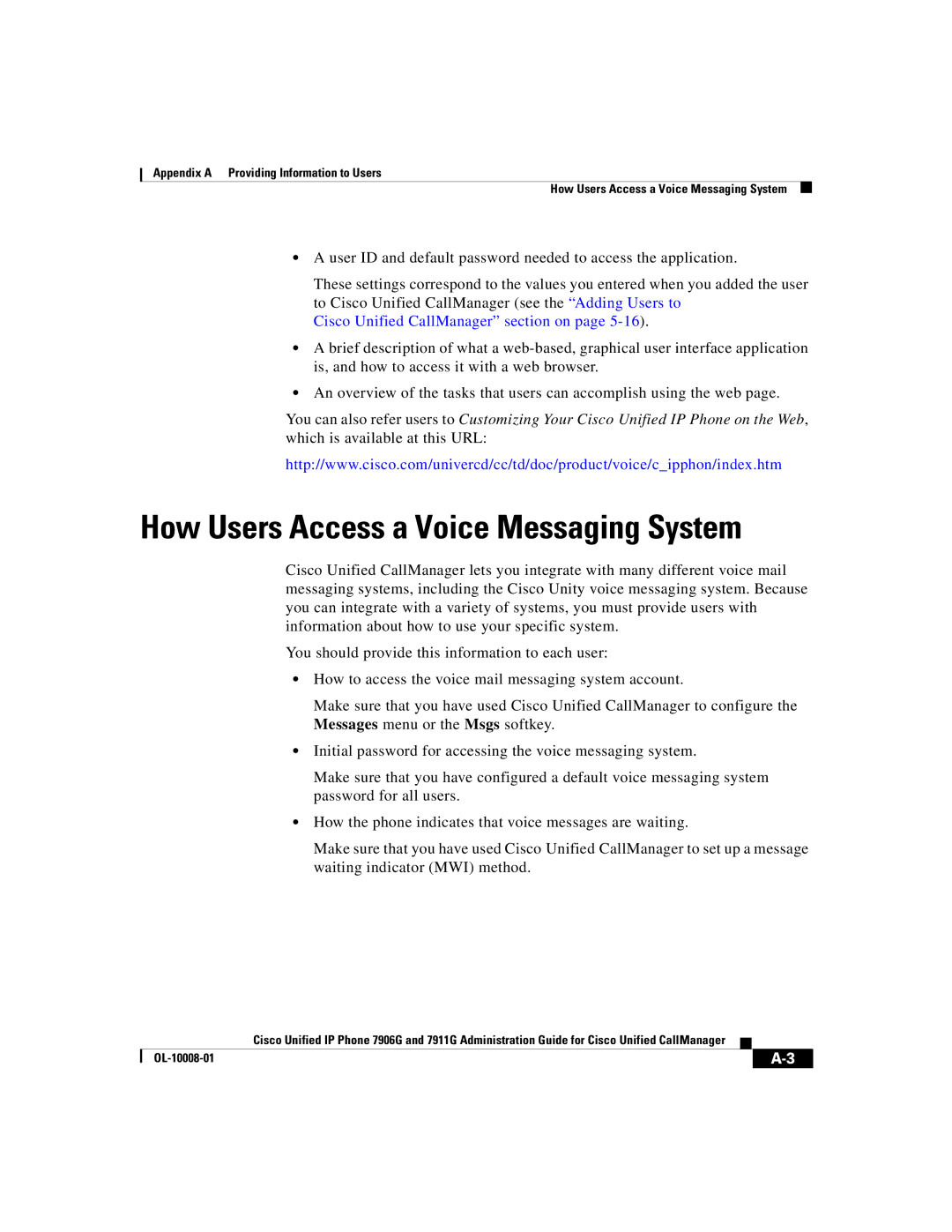 Cisco Systems 7911G, 7906G manual How Users Access a Voice Messaging System, Cisco Unified CallManager section on 