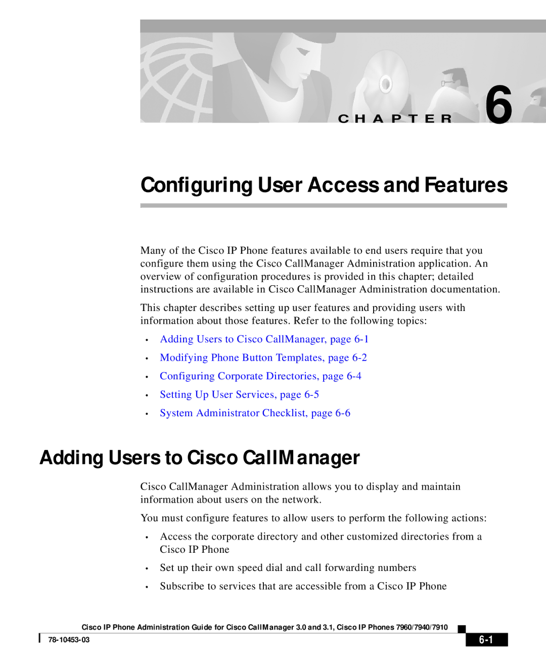 Cisco Systems 7910 user service Adding Users to Cisco CallManager, Configuring User Access and Features 