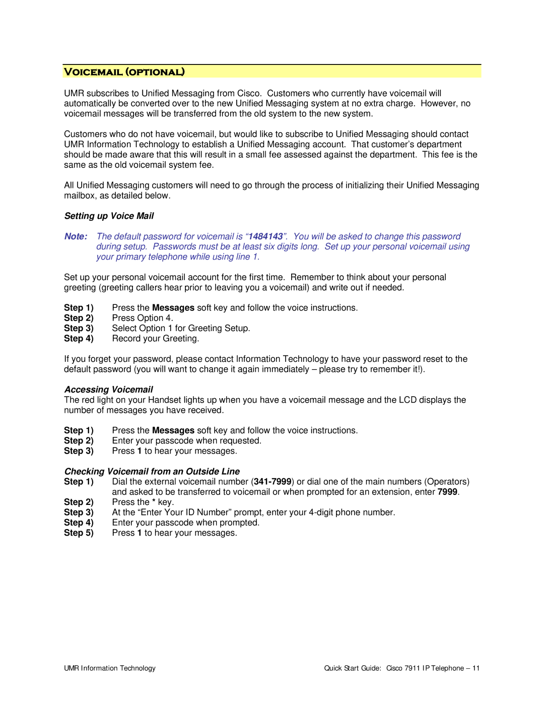 Cisco Systems 7911 Voicemail optional, Setting up Voice Mail, Accessing Voicemail, Checking Voicemail from an Outside Line 
