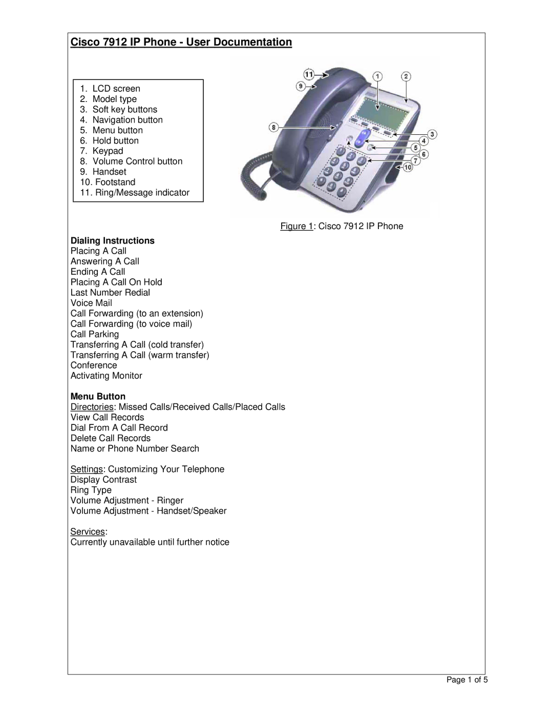 Cisco Systems manual Cisco 7912 IP Phone User Documentation, Menu Button 