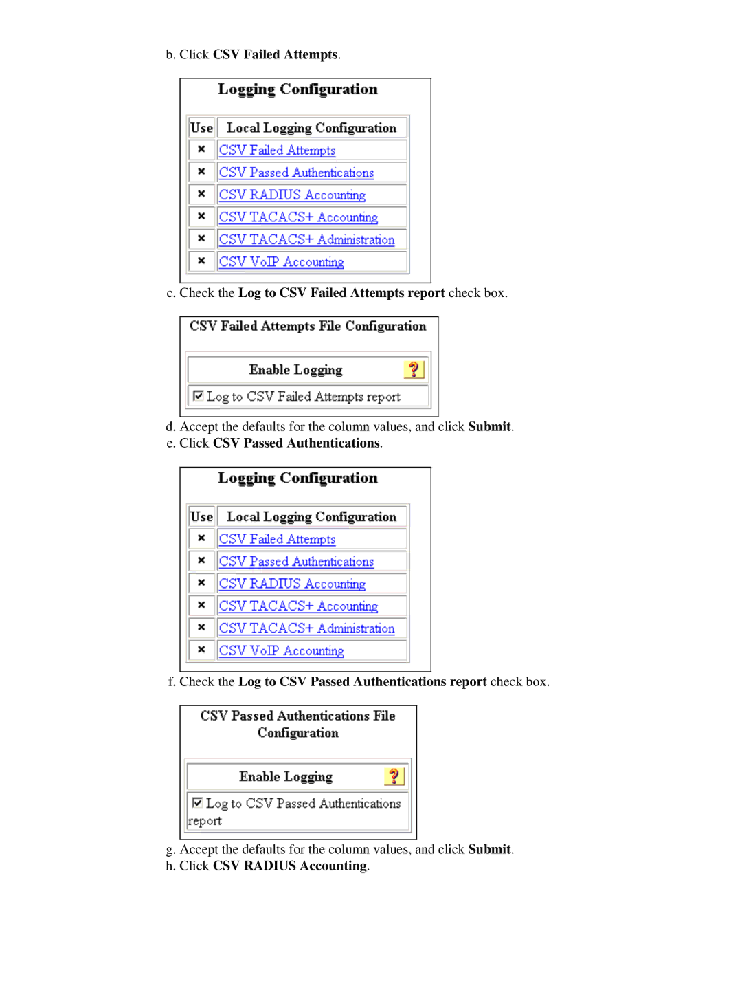 Cisco Systems 7920 appendix Check the Log to CSV Passed Authentications report check box 