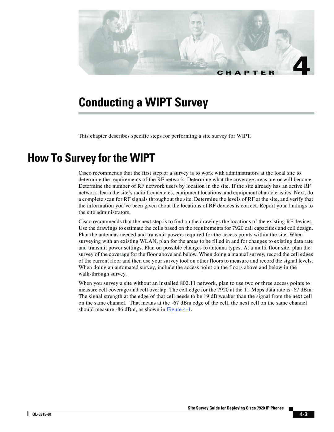 Cisco Systems 7920 manual Conducting a Wipt Survey, How To Survey for the Wipt 