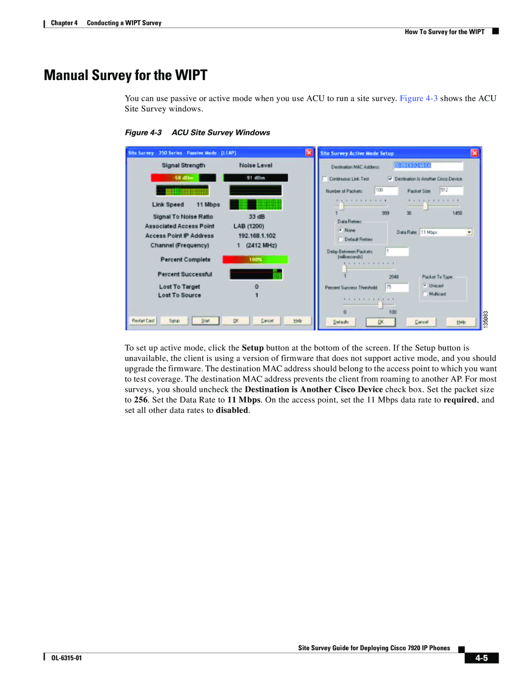 Cisco Systems 7920 manual Manual Survey for the Wipt, ACU Site Survey Windows 