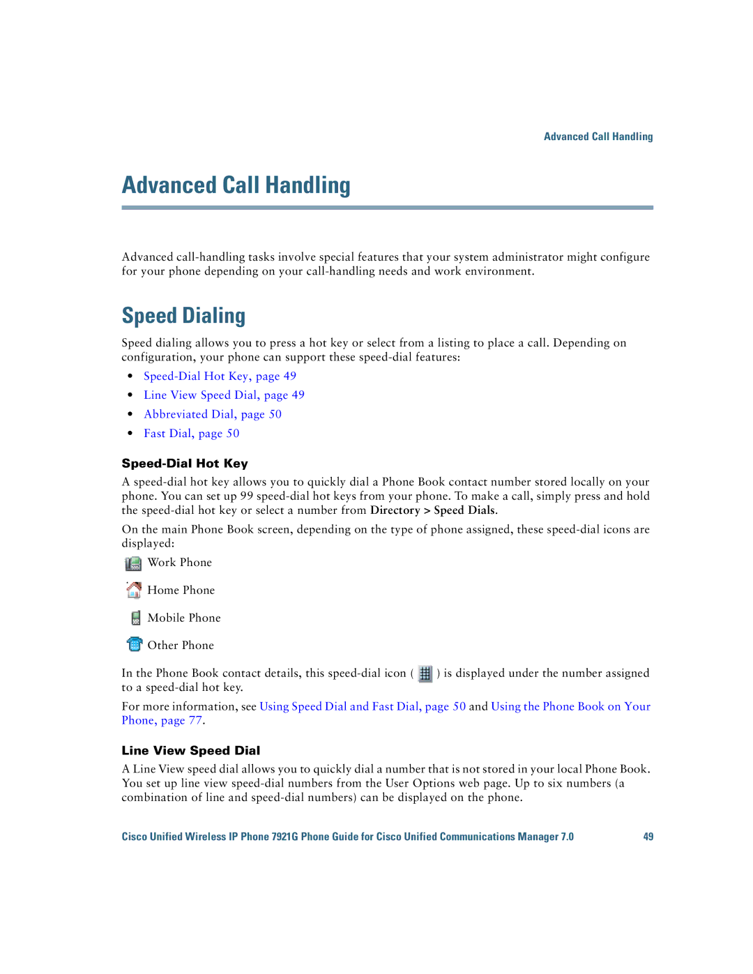 Cisco Systems 7921G manual Advanced Call Handling, Speed Dialing, Speed-Dial Hot Key, Line View Speed Dial 