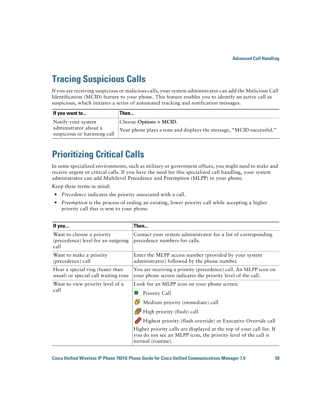 Cisco Systems 7921G manual Tracing Suspicious Calls, Prioritizing Critical Calls, Choose Options Mcid, If you Then 