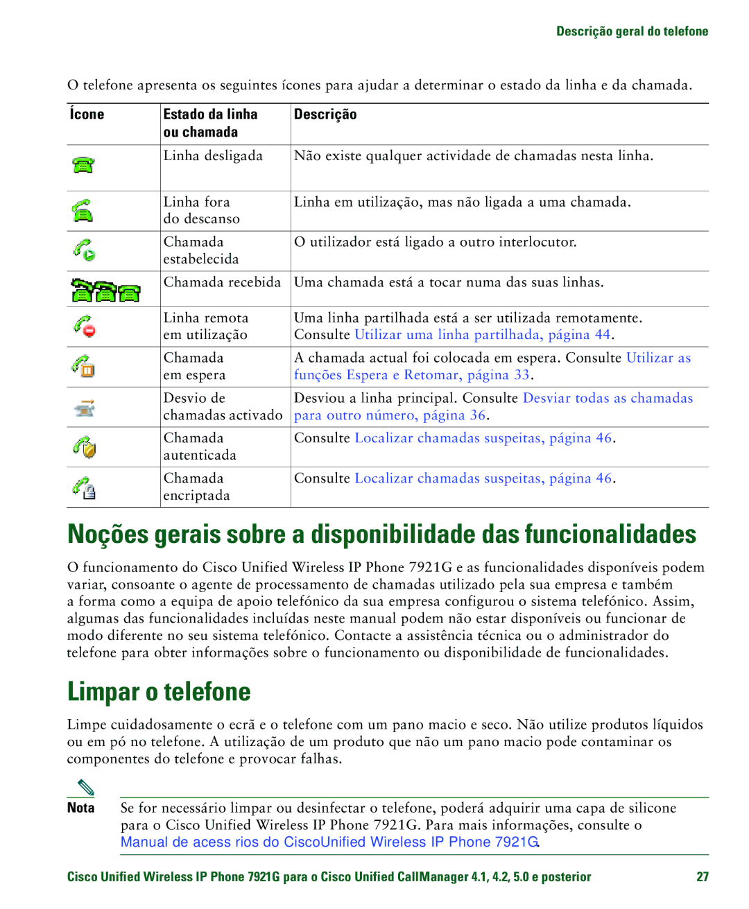 Cisco Systems 7921G manual Limpar o telefone, Ícone Estado da linha Descrição Ou chamada, Autenticada Chamada, Encriptada 