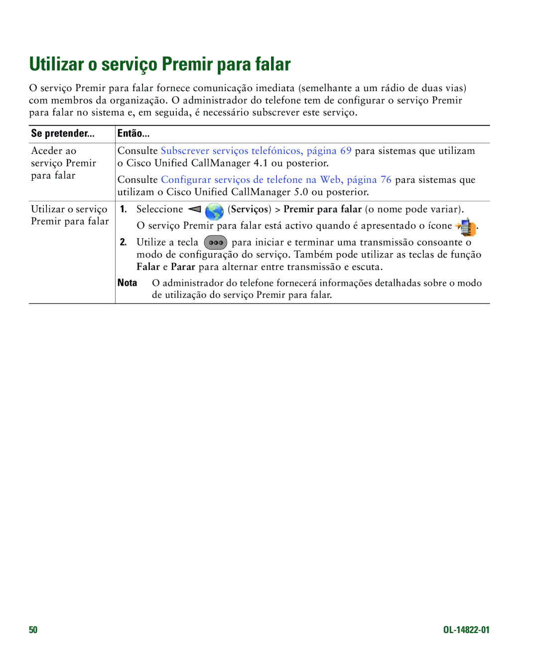 Cisco Systems 7921G manual Utilizar o serviço Premir para falar, Aceder ao 