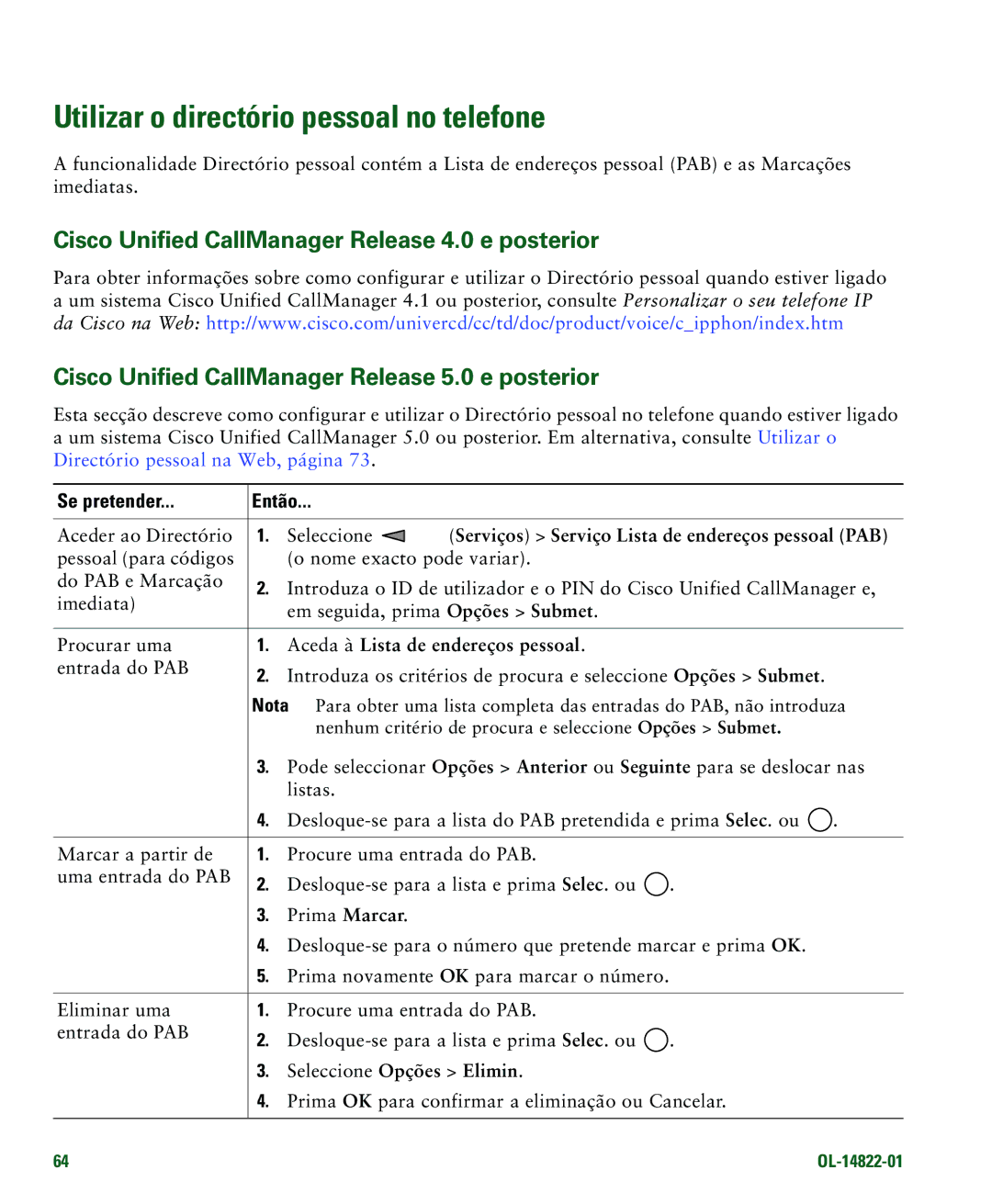 Cisco Systems 7921G manual Utilizar o directório pessoal no telefone, Aceder ao Directório Seleccione 