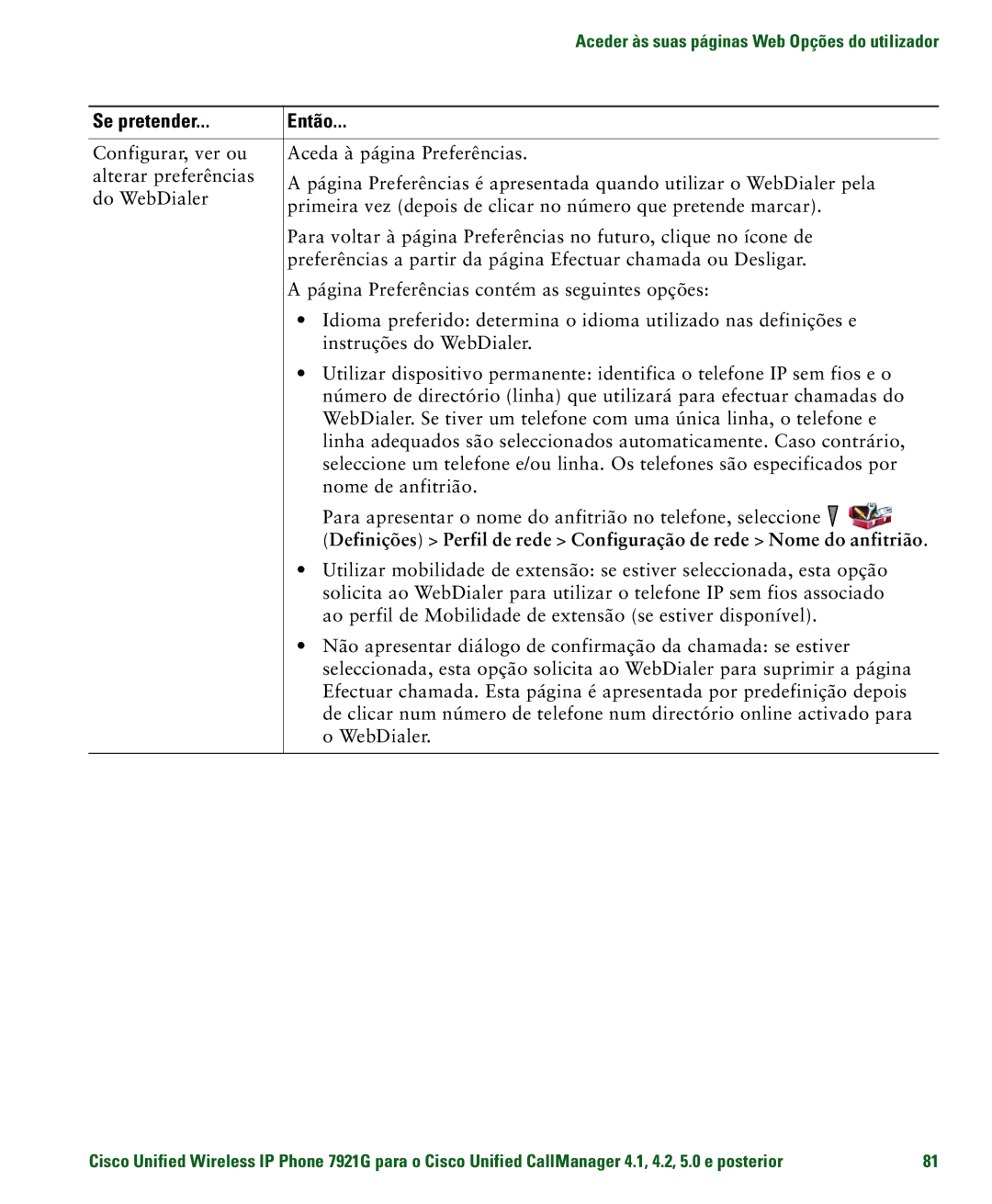 Cisco Systems 7921G manual Ao perfil de Mobilidade de extensão se estiver disponível, WebDialer 