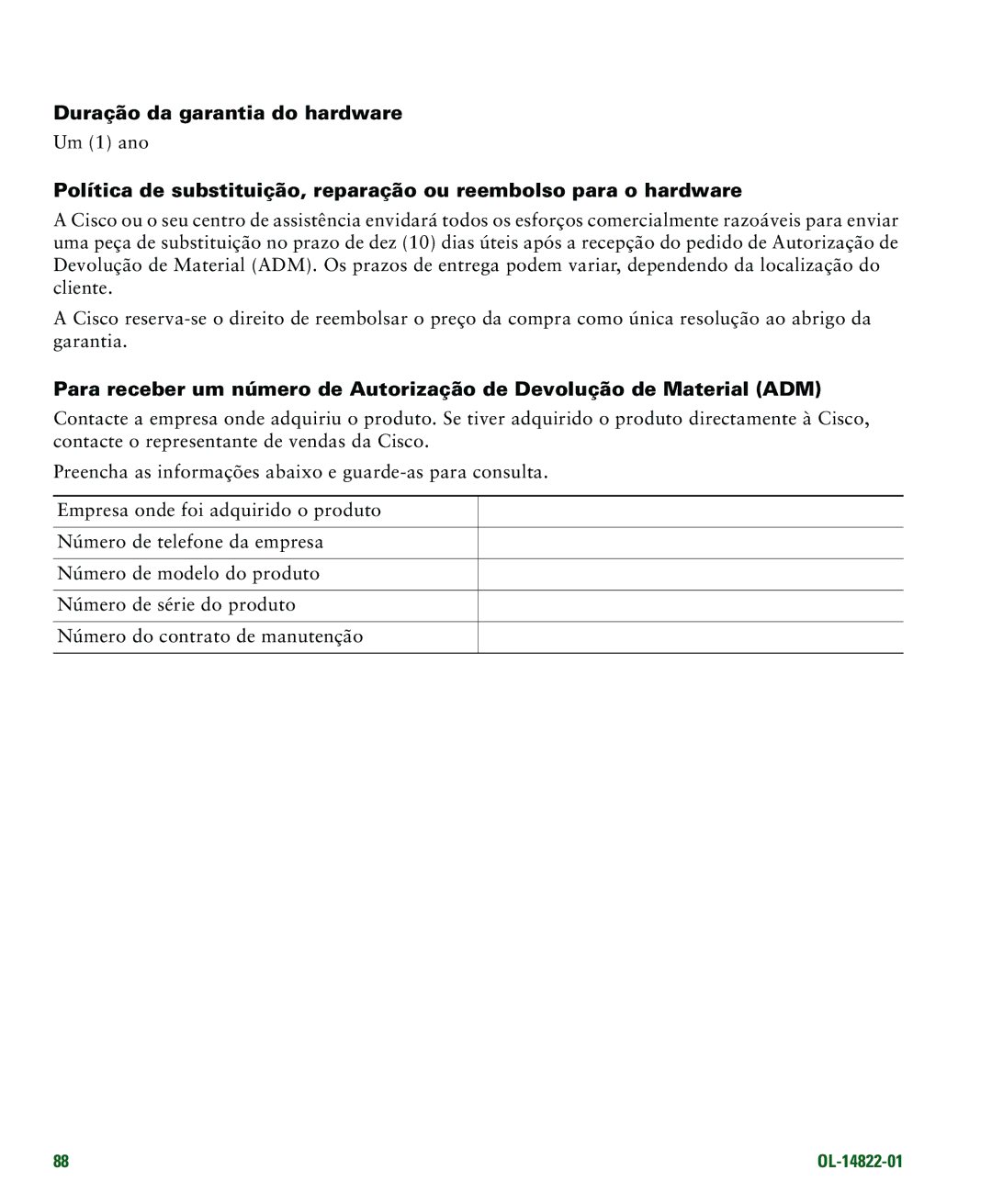 Cisco Systems 7921G manual Duração da garantia do hardware, Um 1 ano 