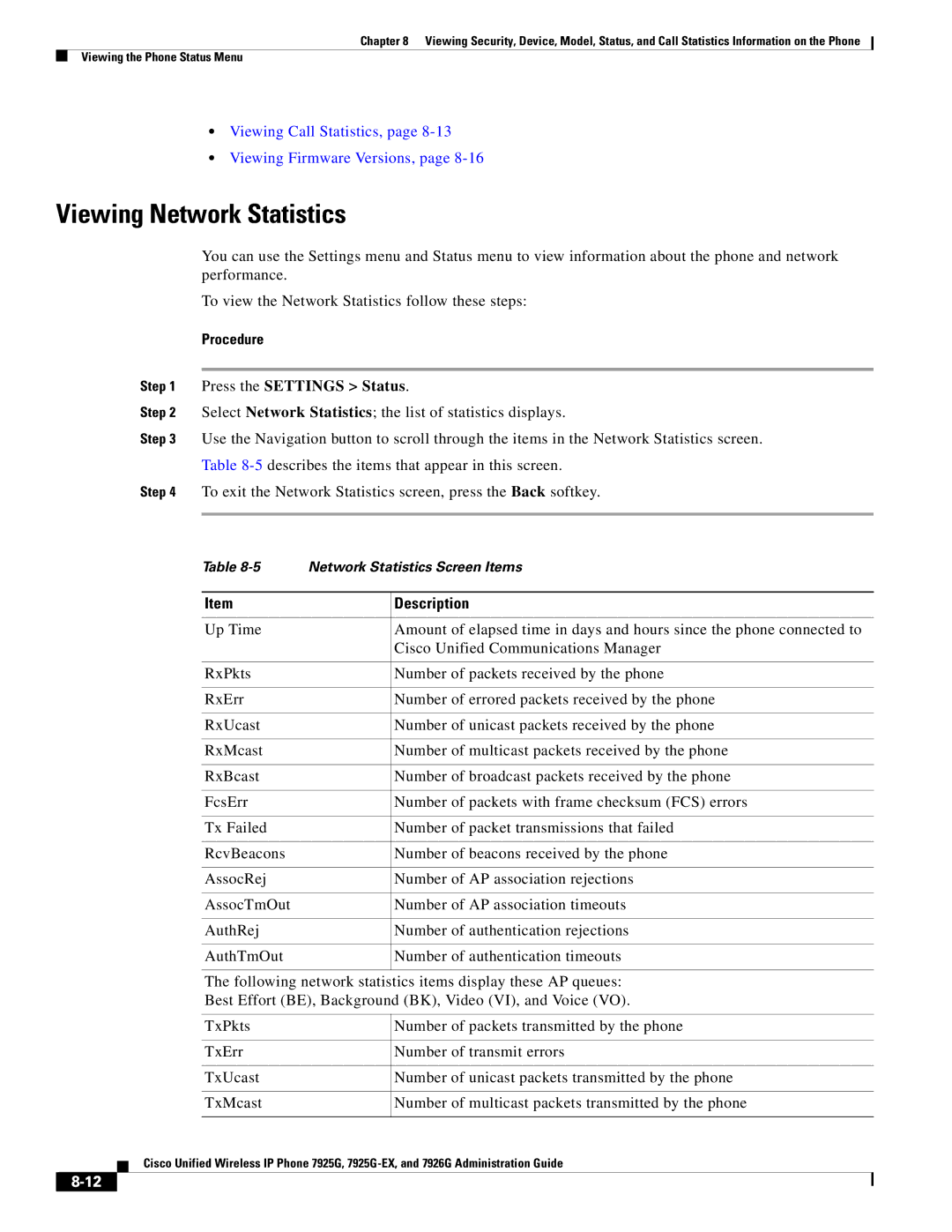 Cisco Systems 7926G, 7925G-EX manual Viewing Network Statistics, Press the Settings Status 