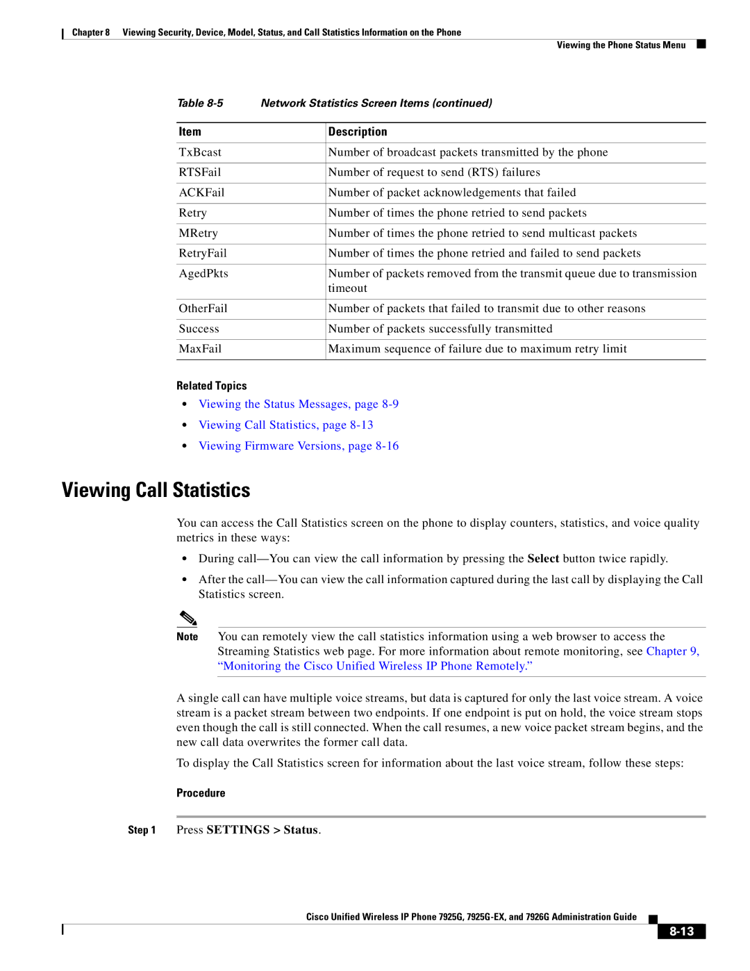 Cisco Systems 7926G, 7925G-EX manual Viewing Call Statistics, Press Settings Status 