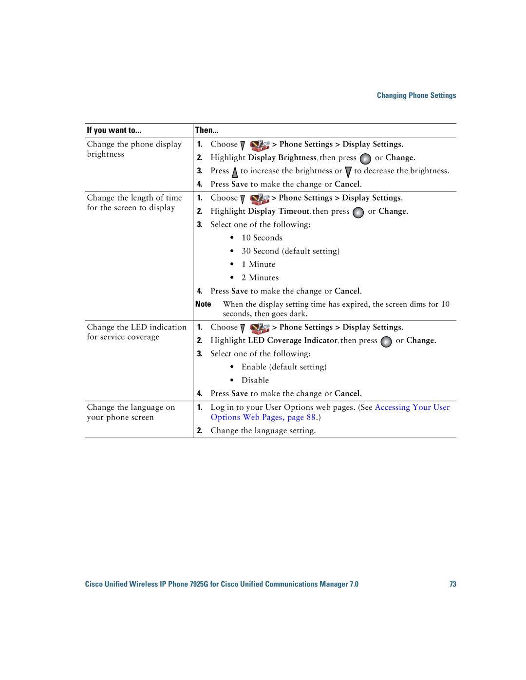 Cisco Systems 7925G manual Phone Settings Display Settings, Highlight LED Coverage Indicator , then press Or Change 