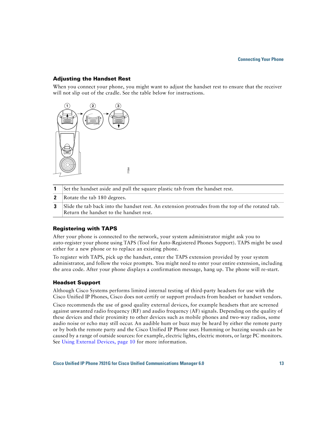 Cisco Systems 7931G manual Adjusting the Handset Rest, Registering with Taps, Headset Support 