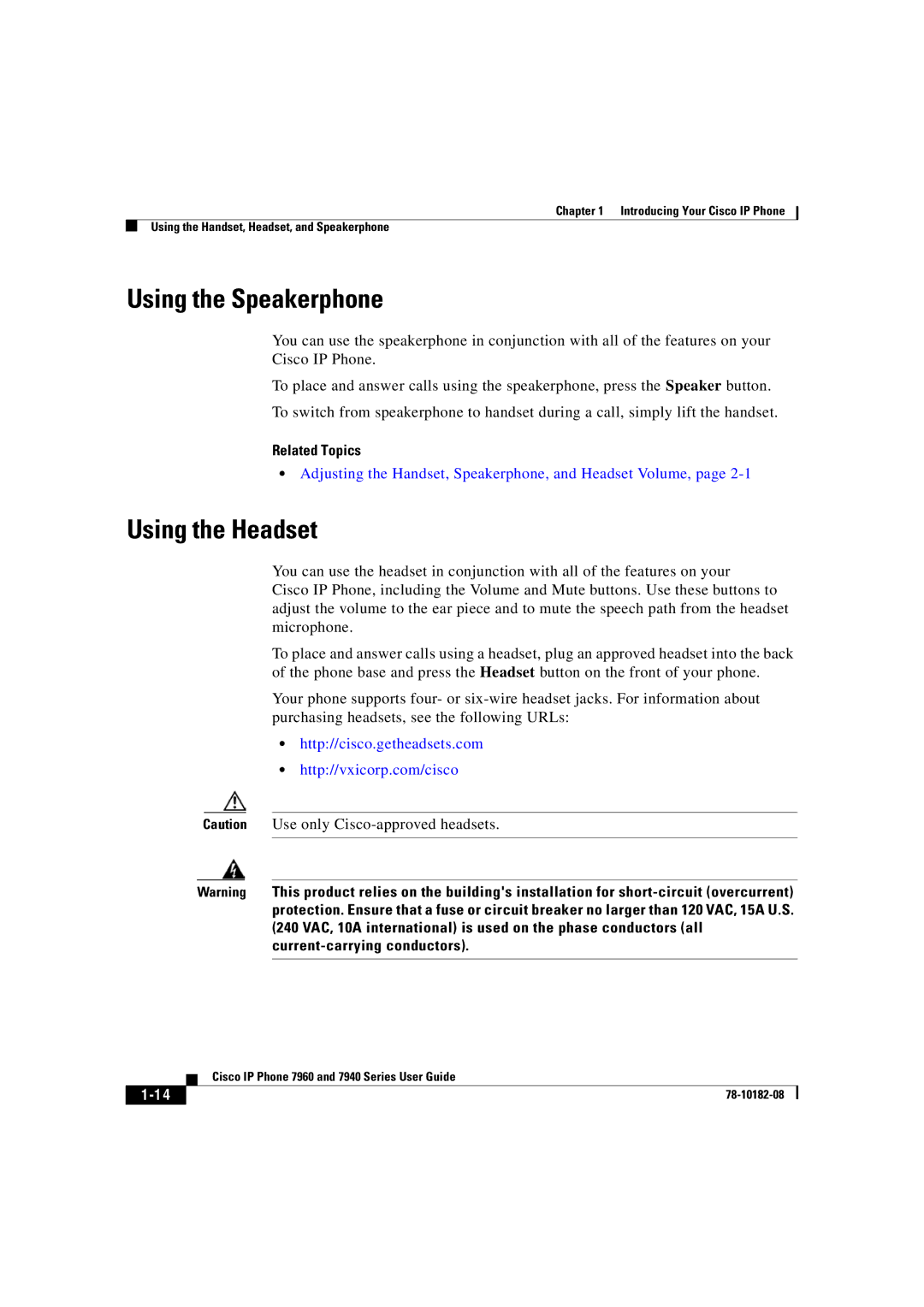 Cisco Systems 7940, 7960 manual Using the Speakerphone, Using the Headset, Http//cisco.getheadsets.com 