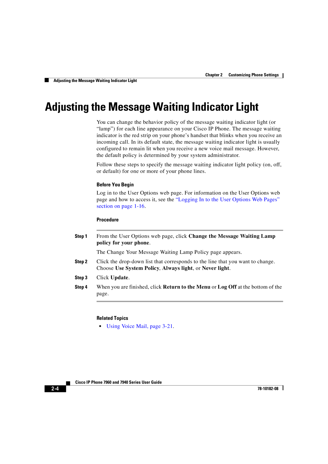 Cisco Systems 7940, 7960 manual Adjusting the Message Waiting Indicator Light, Using Voice Mail 