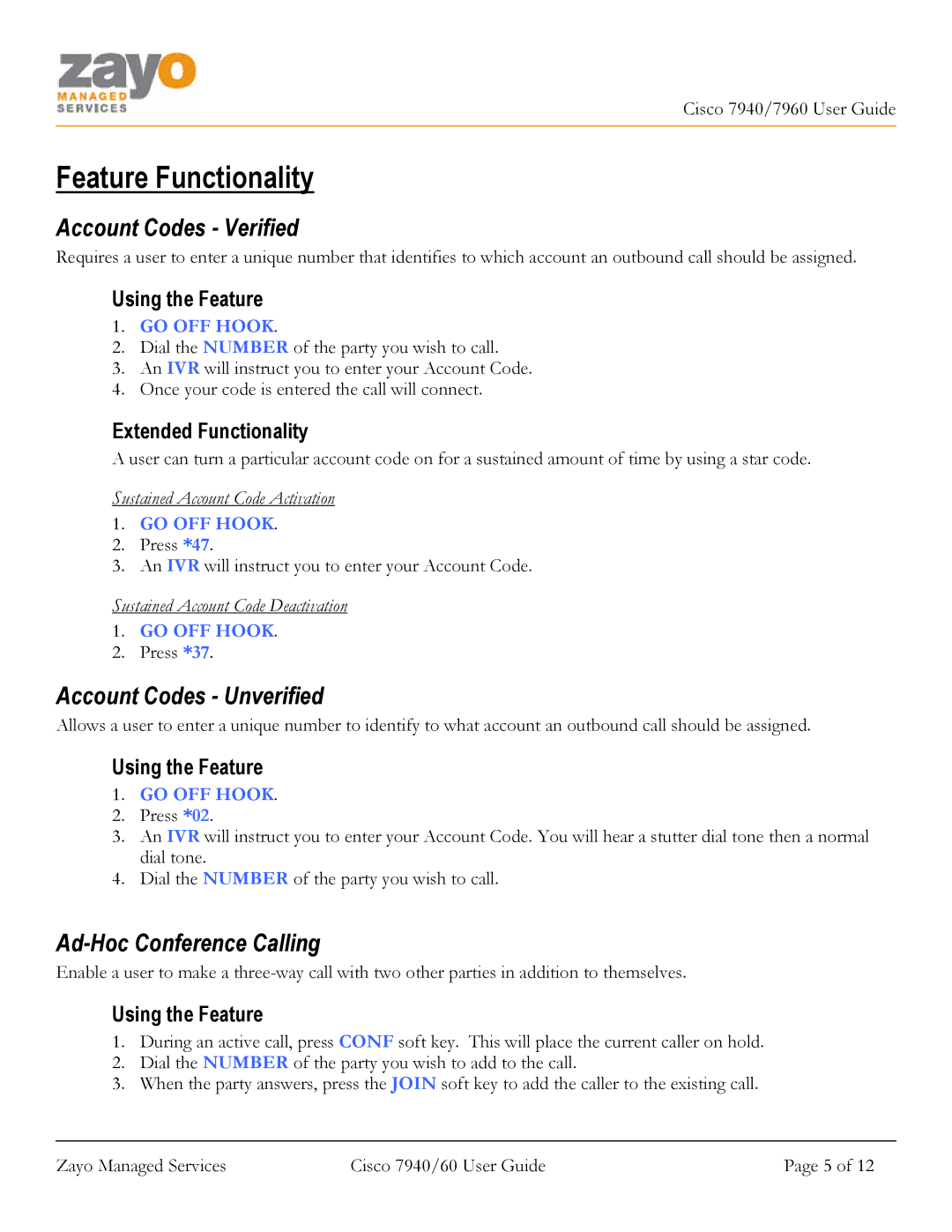 Cisco Systems 7940/7960 Feature Functionality, Account Codes Verified, Account Codes Unverified, Ad-Hoc Conference Calling 