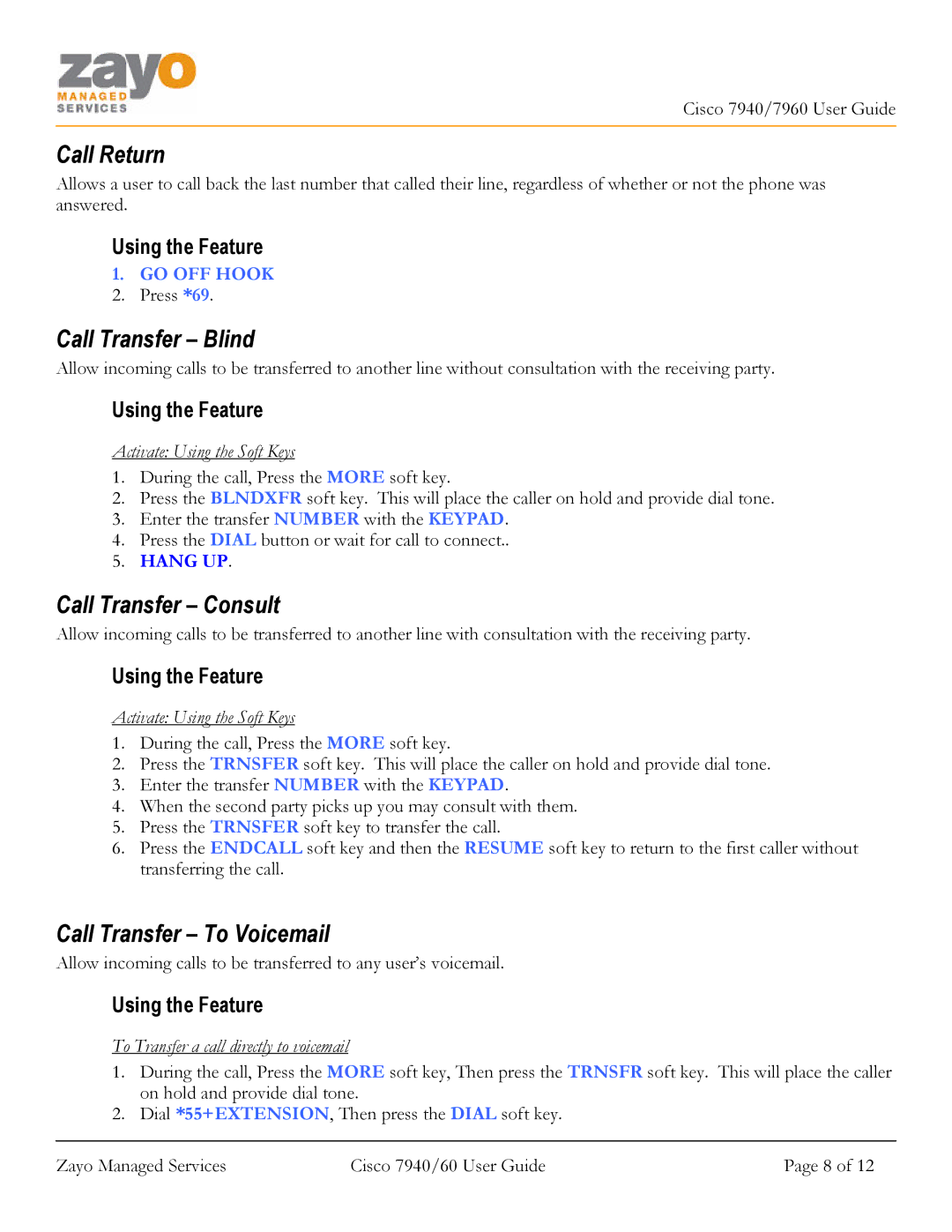 Cisco Systems 7940/7960 manual Call Return, Call Transfer Blind, Call Transfer Consult, Call Transfer To Voicemail 