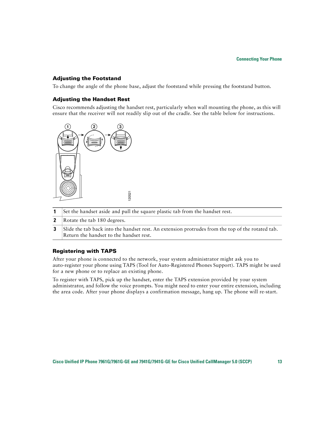 Cisco Systems 7941G/7941G-GE, 7961G/7961G-GE Adjusting the Footstand, Adjusting the Handset Rest, Registering with Taps 