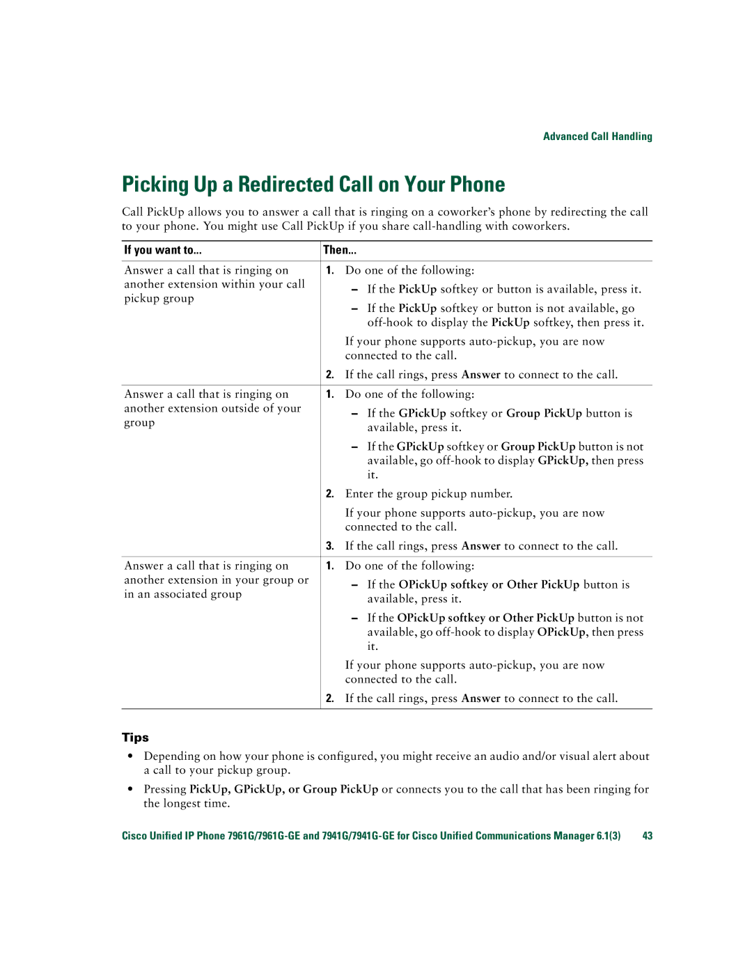 Cisco Systems 7941G/7941G-GE Picking Up a Redirected Call on Your Phone, If the OPickUp softkey or Other PickUp button is 