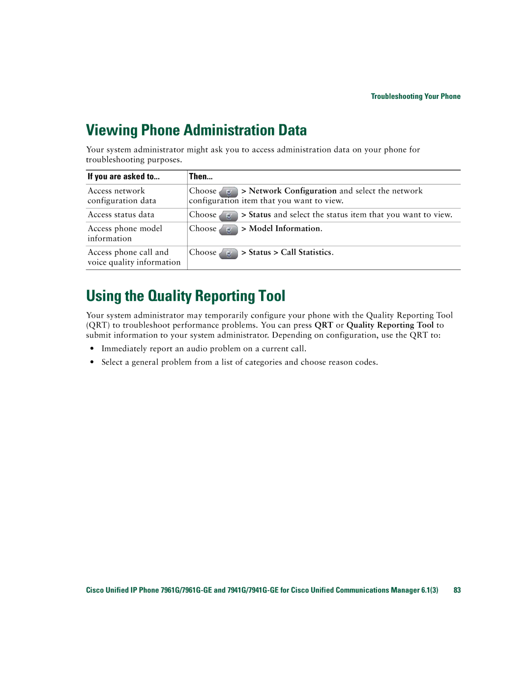 Cisco Systems 7941G/7941G-GE Viewing Phone Administration Data, Using the Quality Reporting Tool, If you are asked to Then 