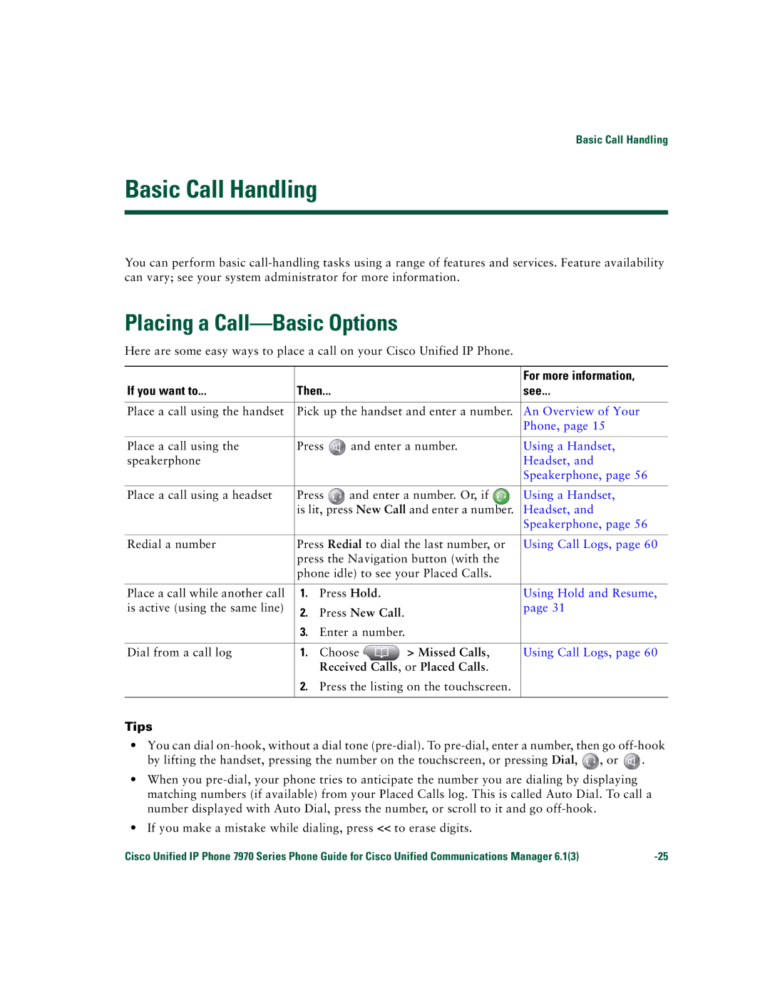 Cisco Systems 7970 Series Basic Call Handling, Placing a Call-Basic Options, For more information, If you want to Then See 