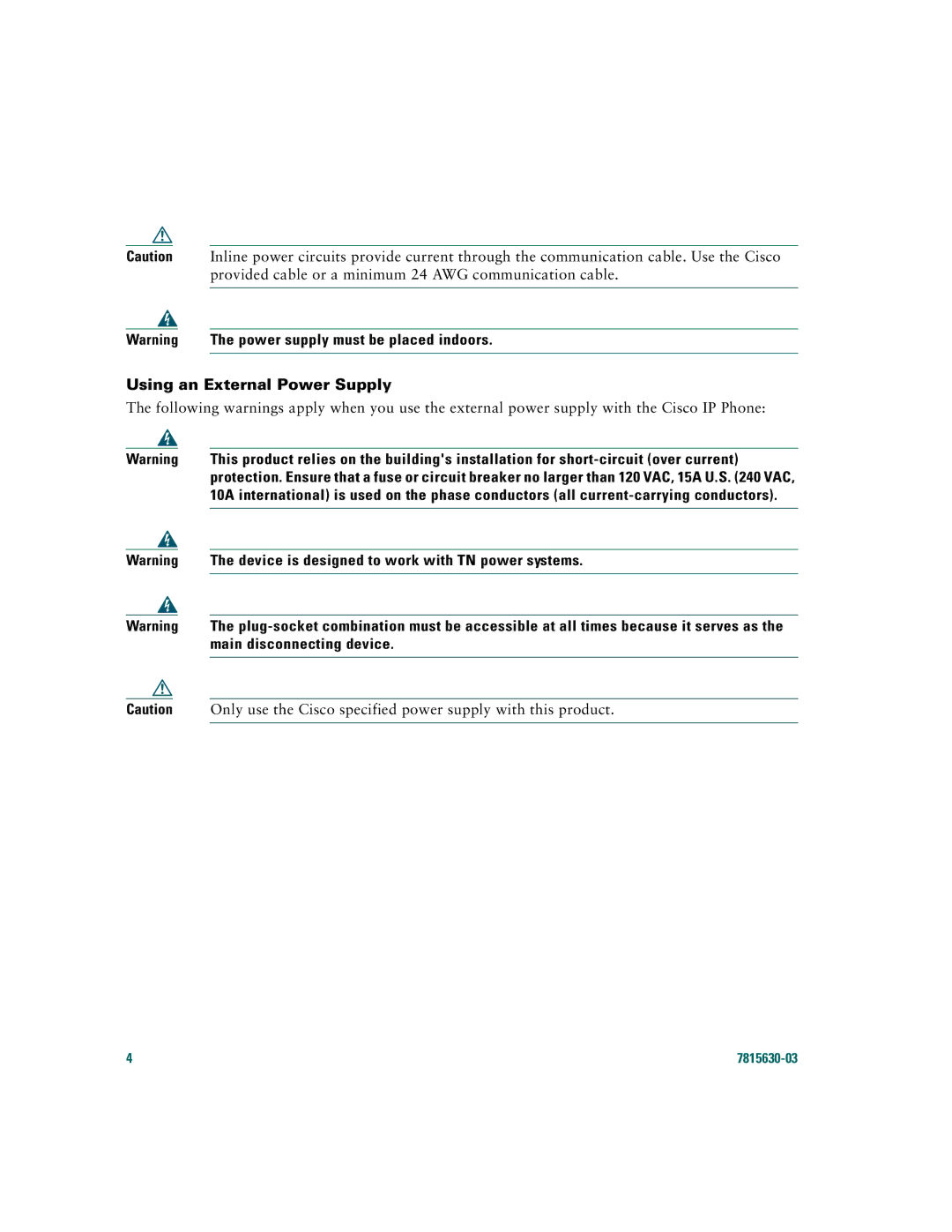 Cisco Systems 7970 warranty Power supply must be placed indoors, Using an External Power Supply 