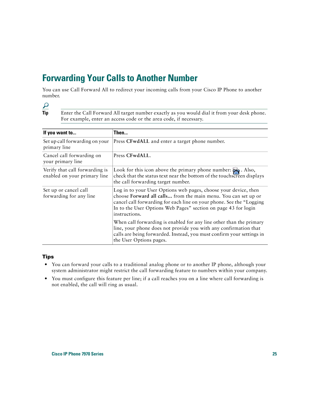 Cisco Systems 7970 warranty Forwarding Your Calls to Another Number 