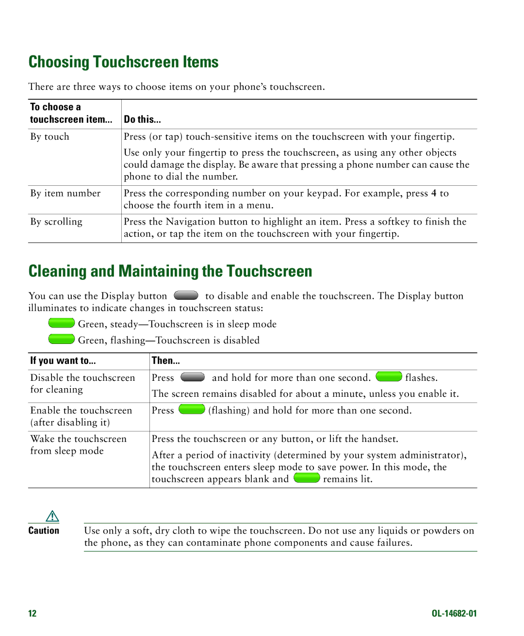 Cisco Systems 7970 manual Choosing Touchscreen Items, Cleaning and Maintaining the Touchscreen, To choose a, Do this 