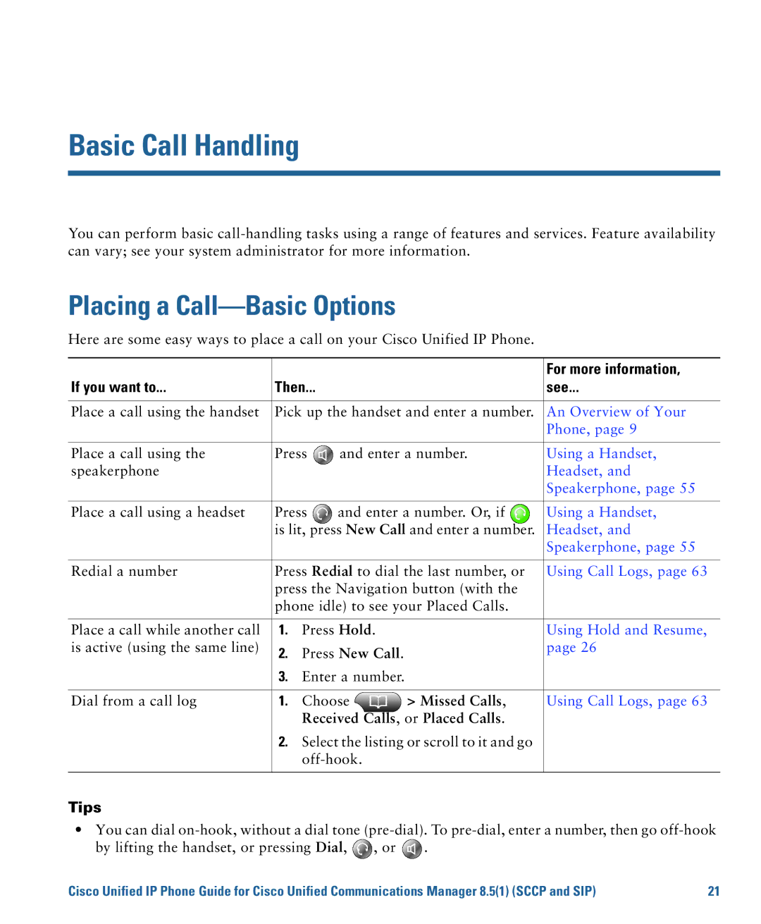 Cisco Systems 7975G Basic Call Handling, Placing a Call-Basic Options, For more information, If you want to Then See, Tips 