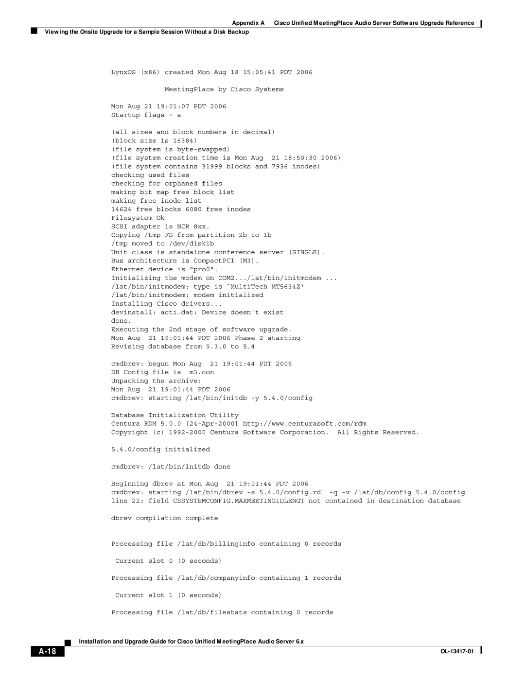 Cisco Systems 8, 700 MHz manual Devinstall acti.dat Device doesnt exist done 