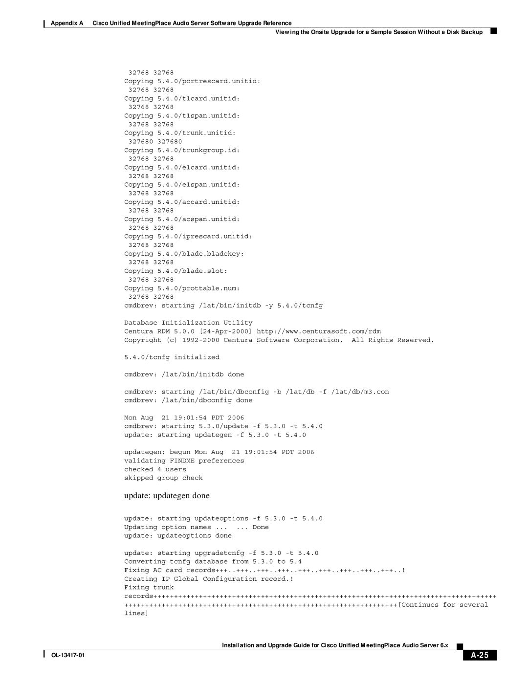 Cisco Systems 700 MHz, 8 manual Update updategen done 