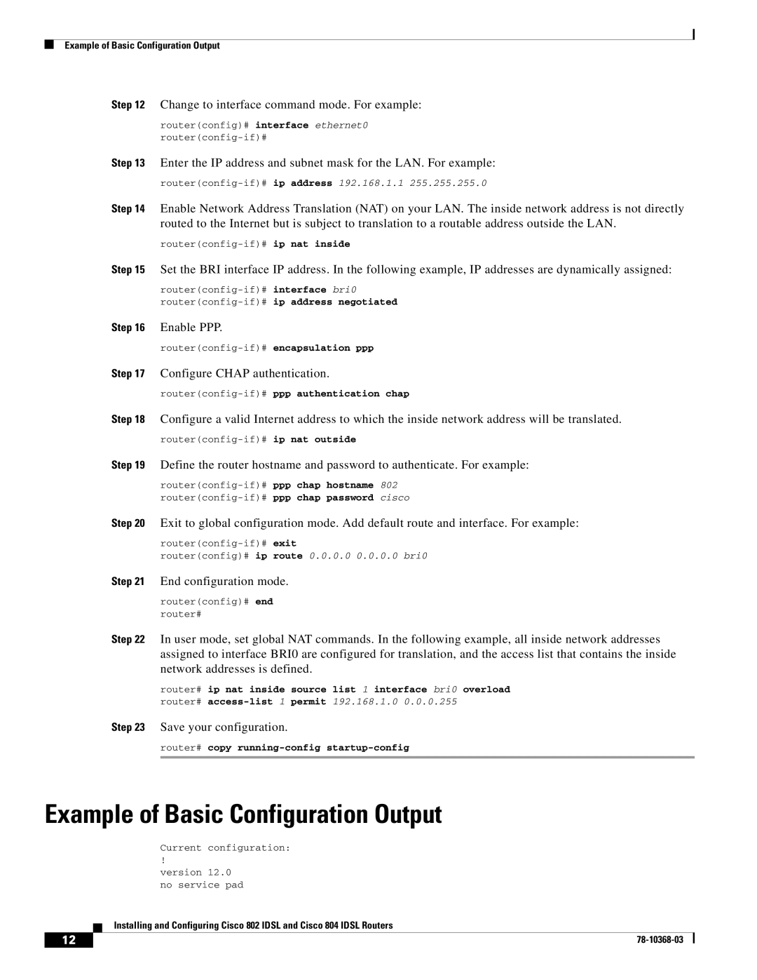 Cisco Systems 802, 804 manual Example of Basic Configuration Output, Change to interface command mode. For example 